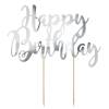 Ornament pentru Torturi Aniversare ”Happy Birthday” - Argintiu - PartyDeco - Anyta Cooking