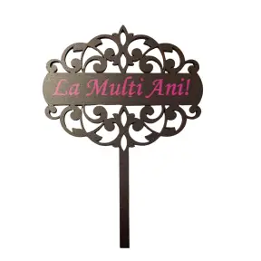 Topper tort MDF La Multi Ani - Negru cu scris ROZ