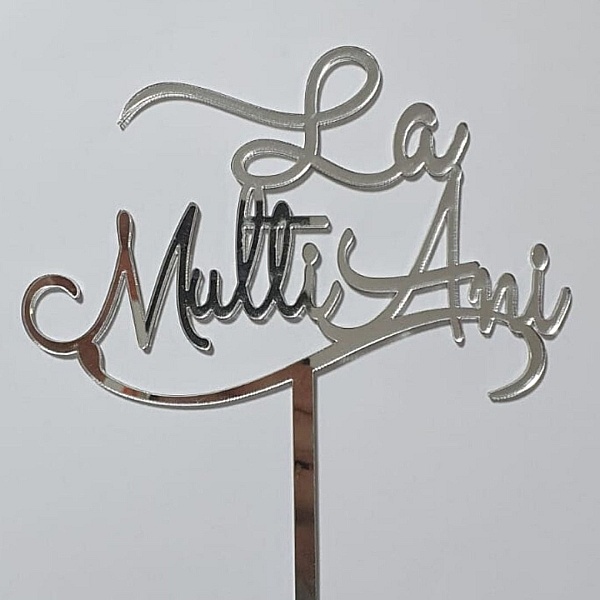 Topper Tort "La multi Ani" ,Arginitu ,L lung, Oglinda Acrilica - Anyta Cooking