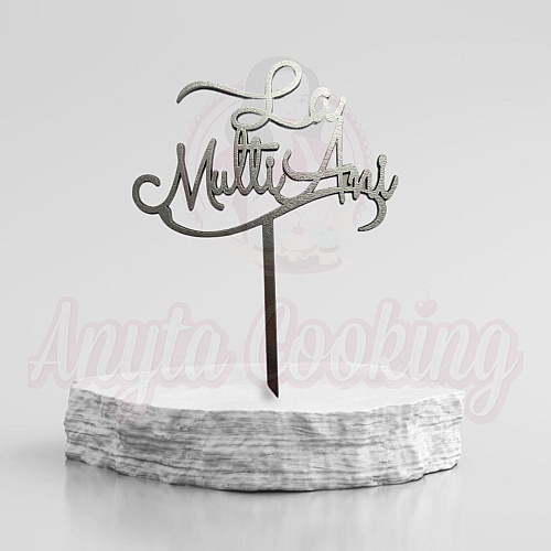 Topper Tort &bdquo;La multi ani Argintiu&rdquo; - 14.5 x 12 cm - Anyta Cooking