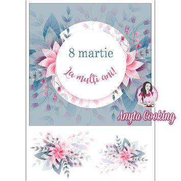 Imagine Comestibila " 8 Martie 2 " - Anyta Cooking - Anyta Cooking