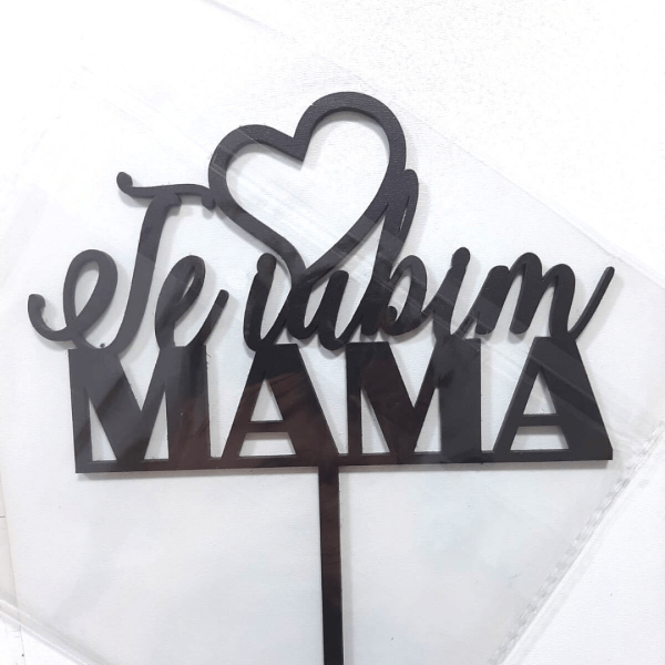 Topper Tort Te iubim mama, negru ,MDF - Anyta Cooking